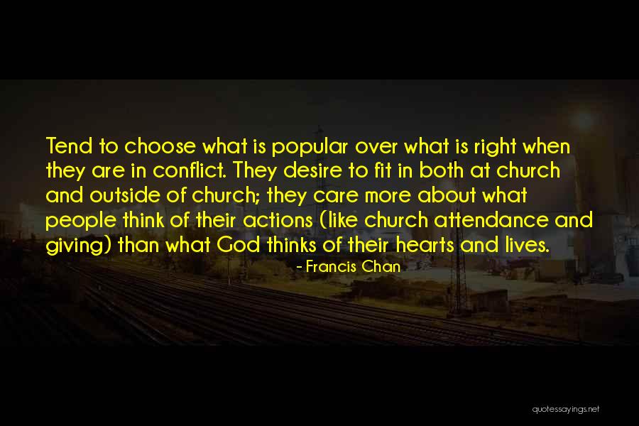 Church Attendance Quotes By Francis Chan