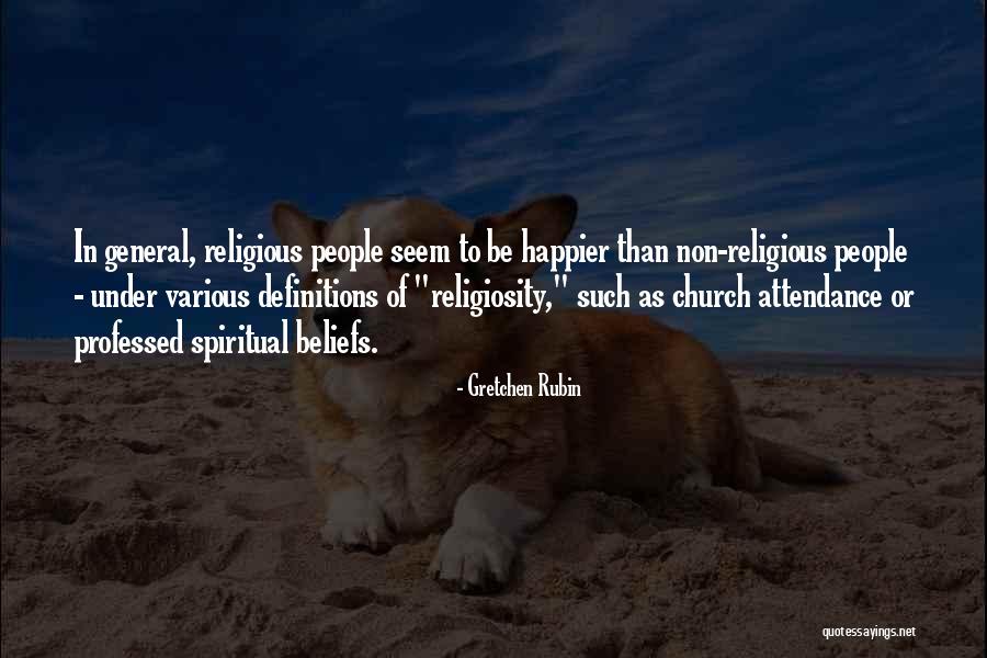 Church Attendance Quotes By Gretchen Rubin