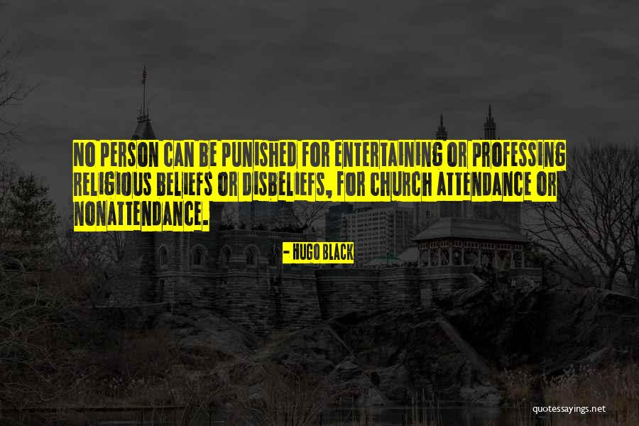 Church Attendance Quotes By Hugo Black Church Attendance Quotes By Hugo Black