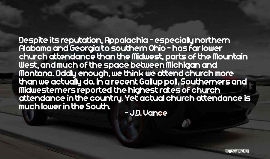 Church Attendance Quotes By J.D. Vance Church Attendance Quotes By J.D. Vance