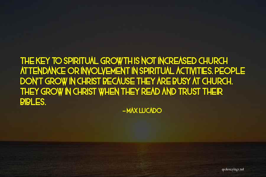 Church Attendance Quotes By Max Lucado