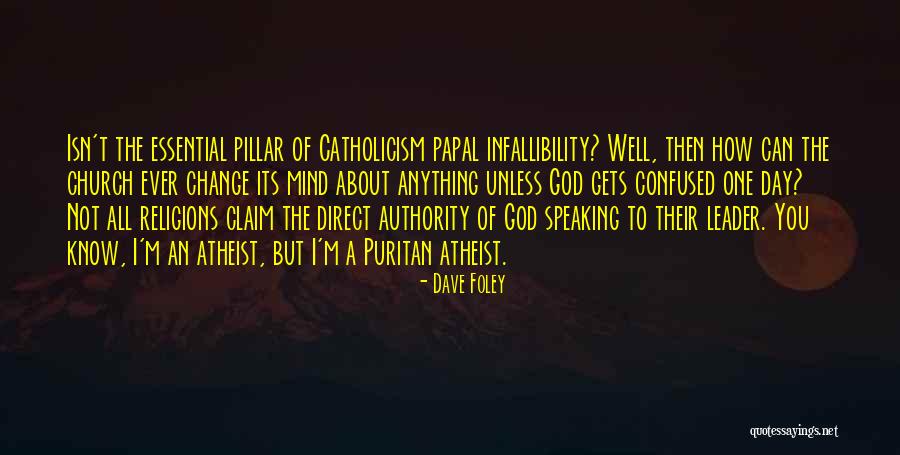 Church Authority Quotes By Dave Foley Church Authority Quotes By Dave Foley