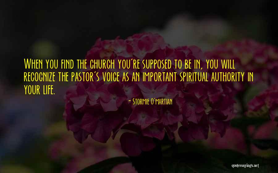 Church Authority Quotes By Stormie O'martian Church Authority Quotes By Stormie O'martian