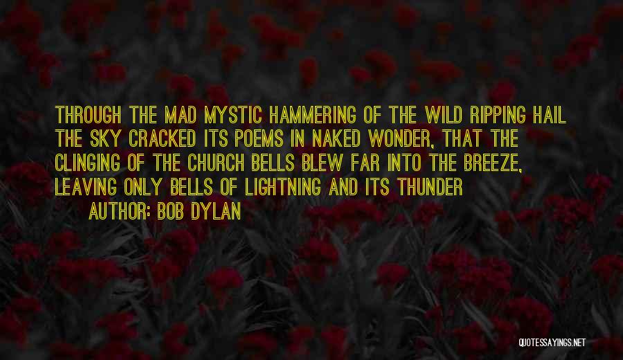 Church Bells Quotes By Bob Dylan