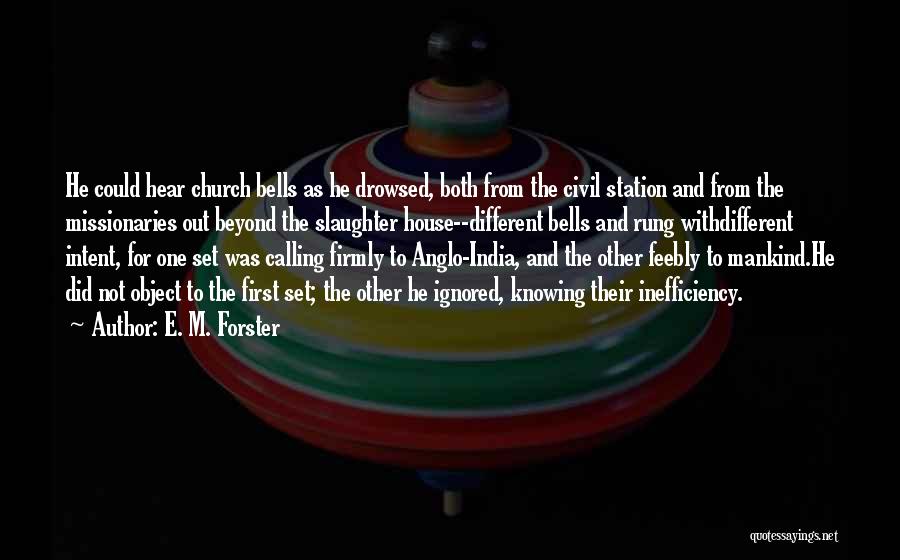 Church Bells Quotes By E. M. Forster