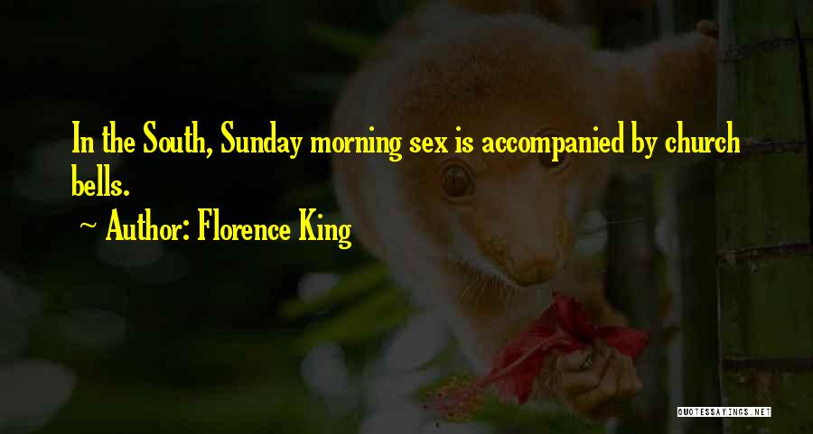 Church Bells Quotes By Florence King