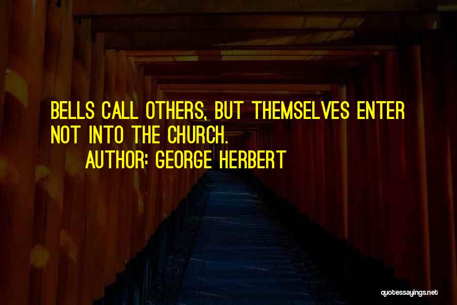 Church Bells Quotes By George Herbert