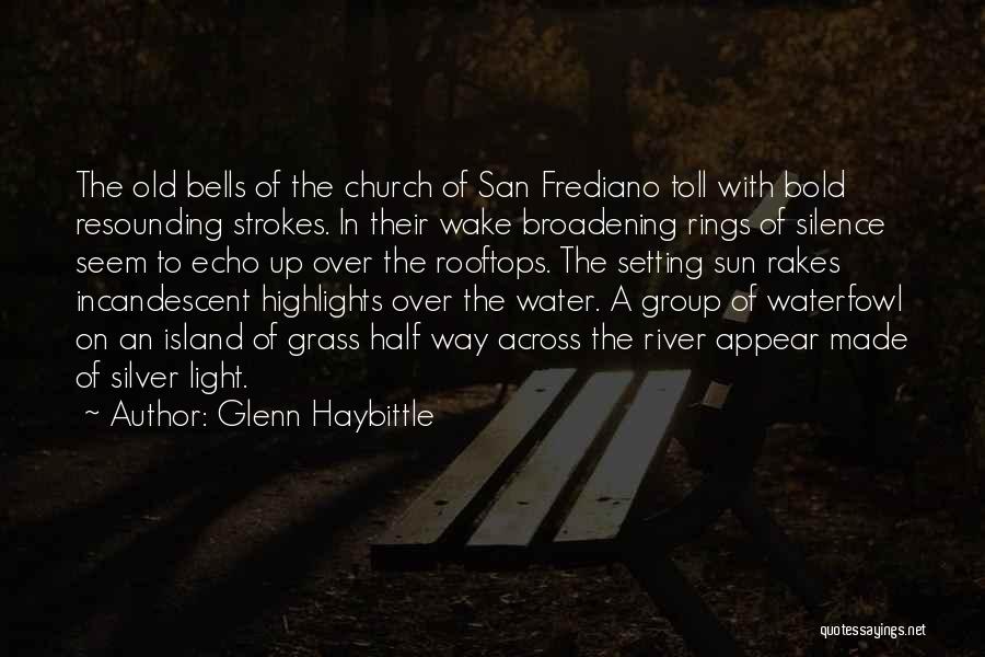 Church Bells Quotes By Glenn Haybittle