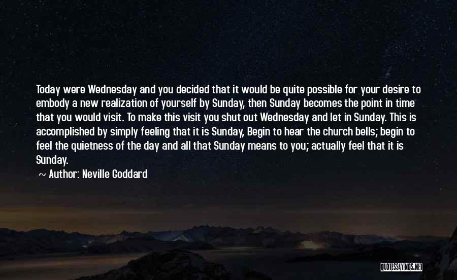 Church Bells Quotes By Neville Goddard