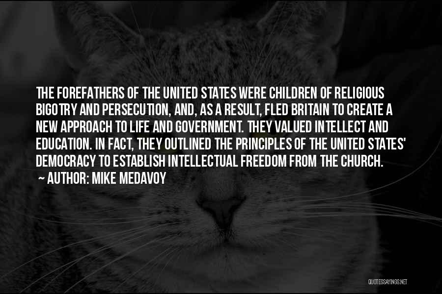 Church Bigotry Quotes By Mike Medavoy