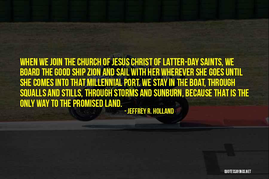 Church Board Quotes By Jeffrey R. Holland Church Board Quotes By Jeffrey R. Holland