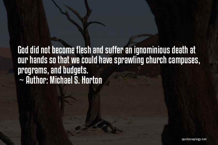 Church Budgets Quotes By Michael S. Horton