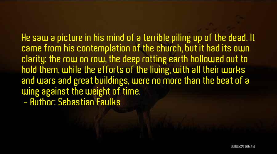 Church Buildings Quotes By Sebastian Faulks