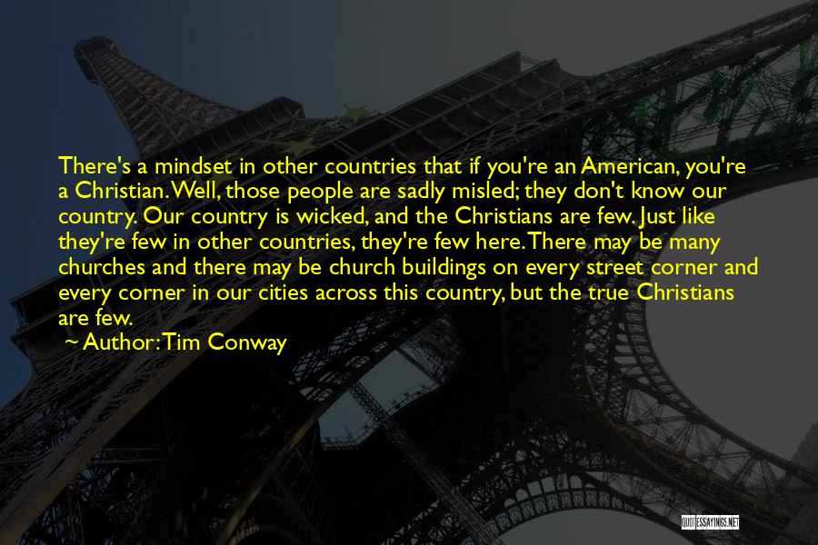 Church Buildings Quotes By Tim Conway