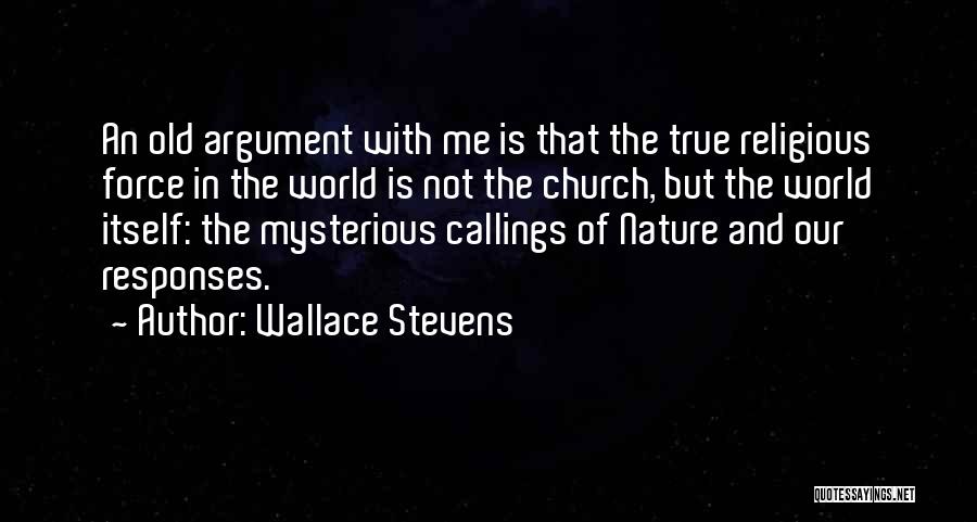 Church Callings Quotes By Wallace Stevens