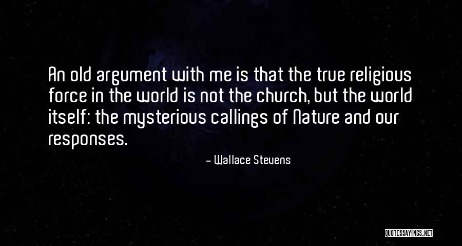 Church Callings Quotes By Wallace Stevens