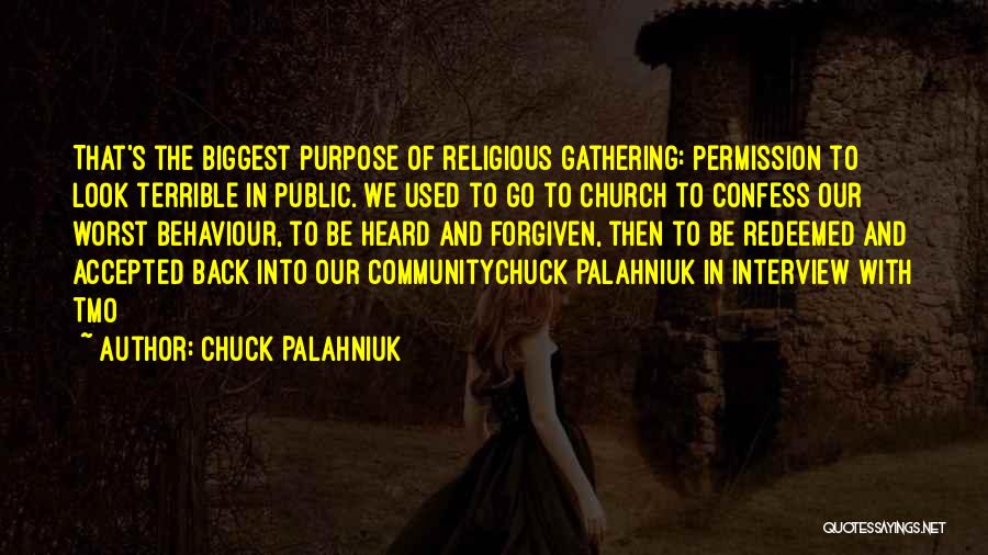 Church Community Quotes By Chuck Palahniuk