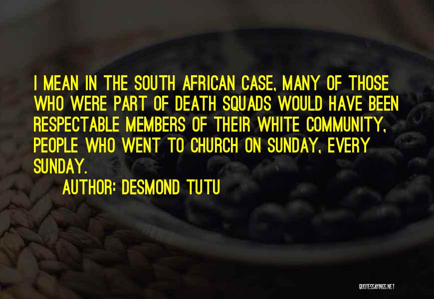 Church Community Quotes By Desmond Tutu