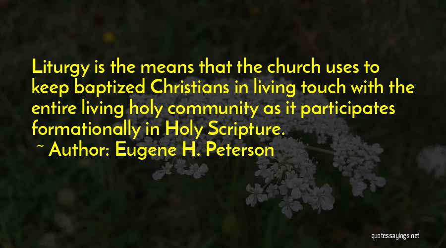 Church Community Quotes By Eugene H. Peterson