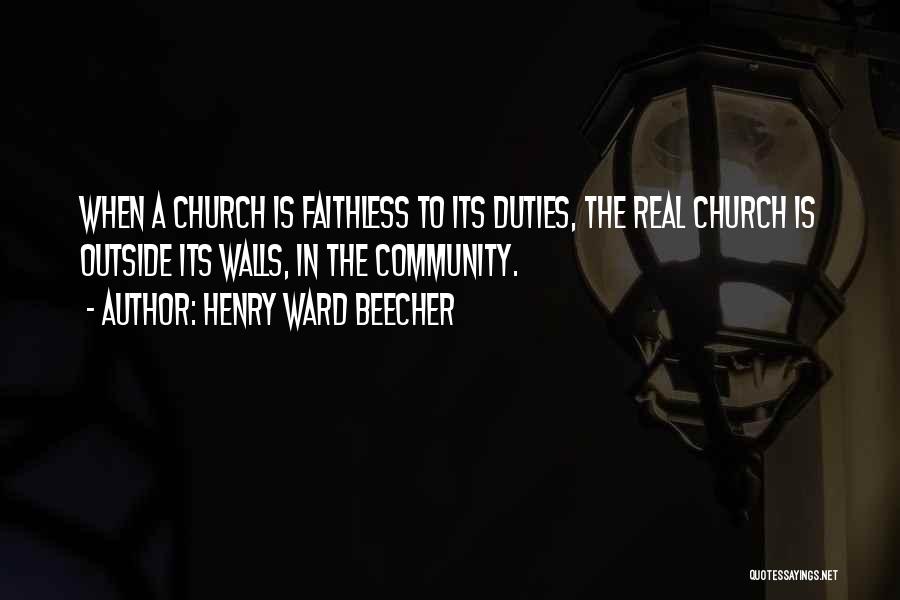 Church Community Quotes By Henry Ward Beecher