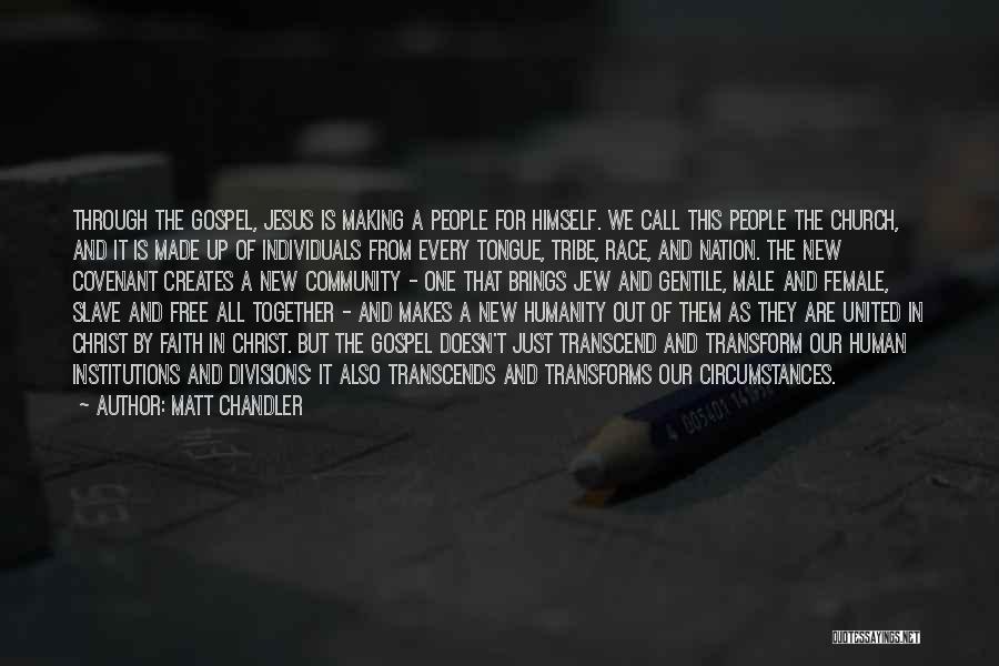 Church Community Quotes By Matt Chandler