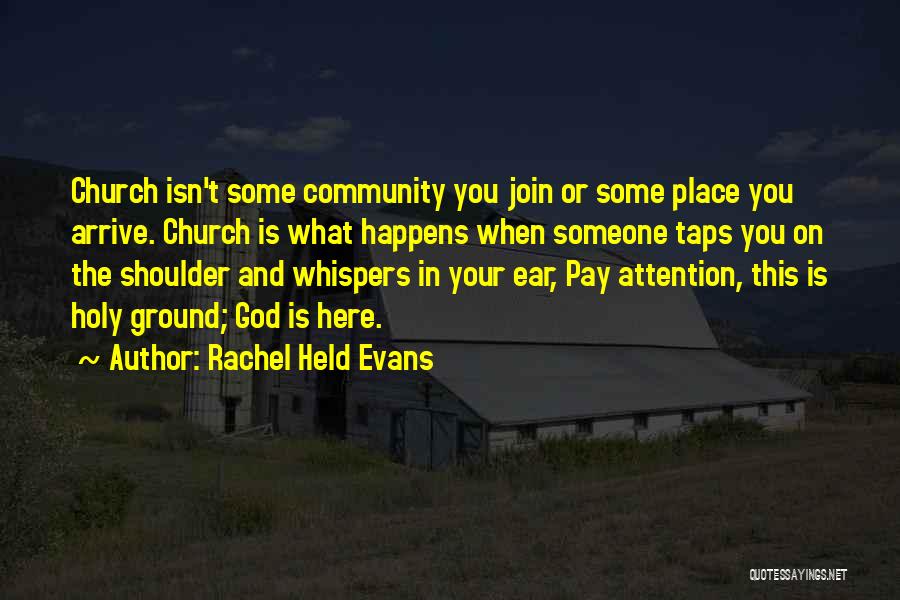 Church Community Quotes By Rachel Held Evans