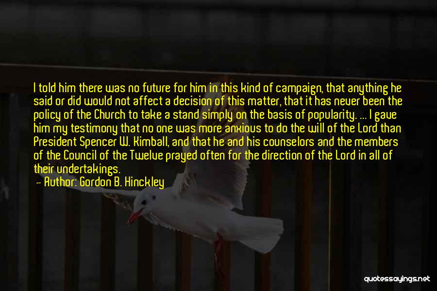 Church Council Quotes By Gordon B. Hinckley