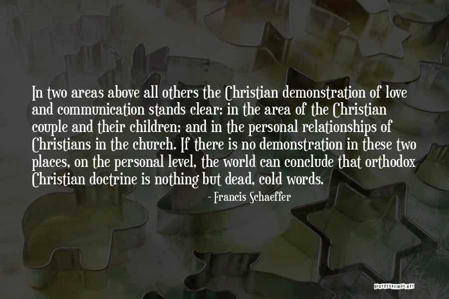 Church Couple Quotes By Francis Schaeffer Church Couple Quotes By Francis Schaeffer