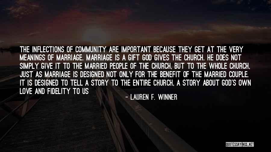 Church Couple Quotes By Lauren F. Winner Church Couple Quotes By Lauren F. Winner