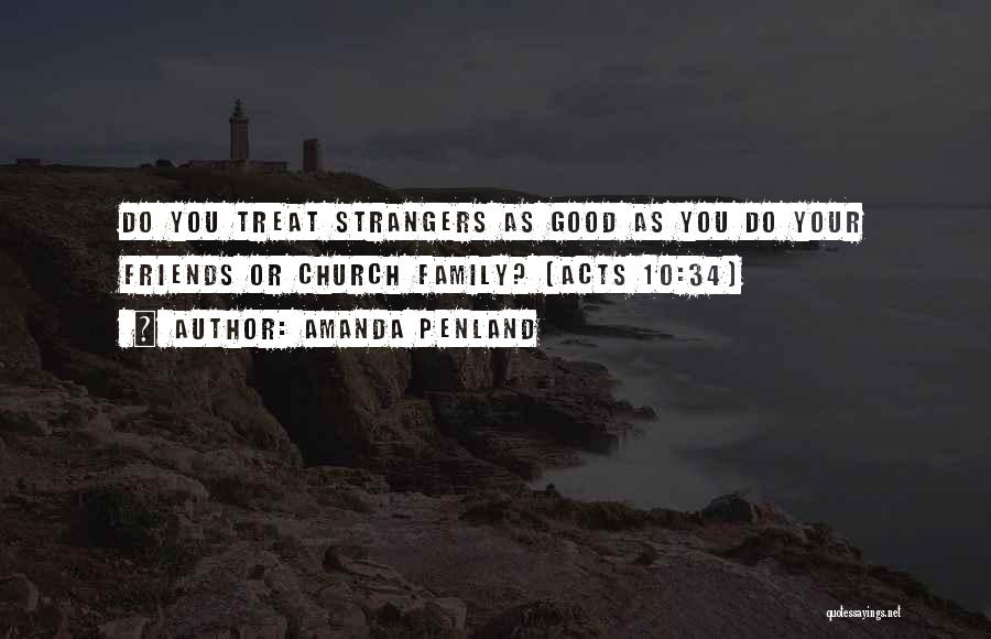 Church Family And Friends Quotes By Amanda Penland