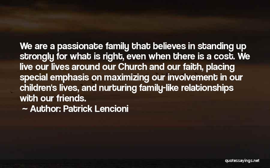 Church Family And Friends Quotes By Patrick Lencioni