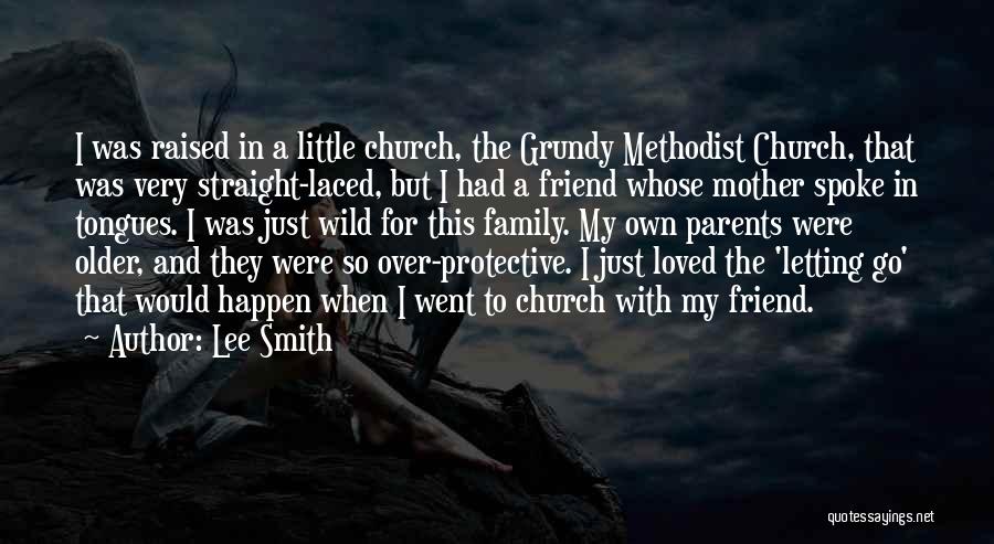 Church Family Quotes By Lee Smith