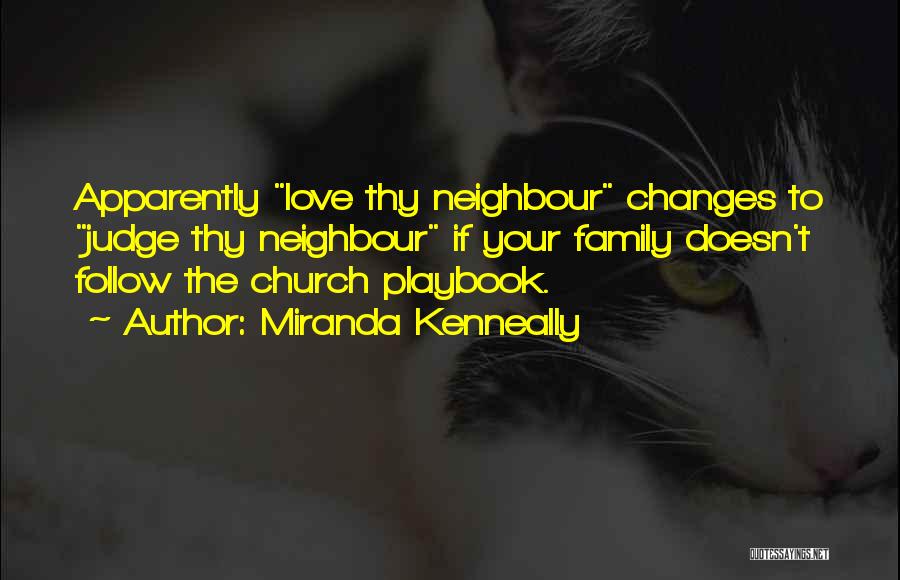 Church Family Quotes By Miranda Kenneally