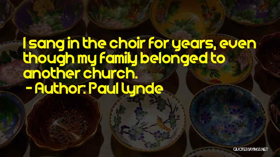 Church Family Quotes By Paul Lynde