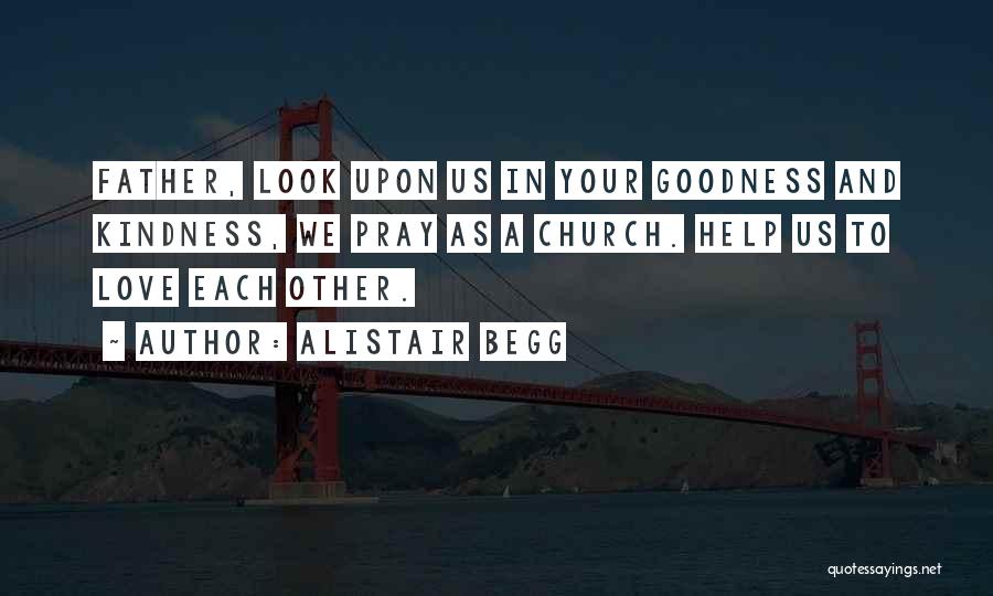 Church Father Quotes By Alistair Begg
