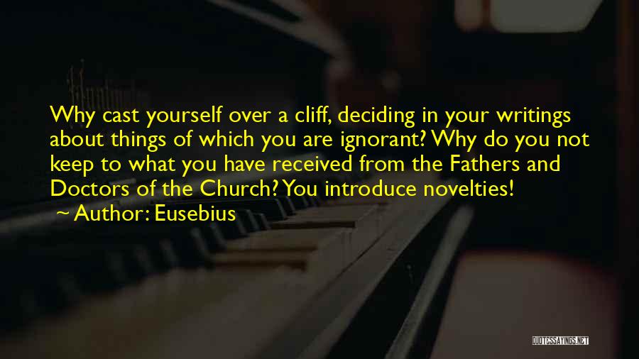 Church Father Quotes By Eusebius
