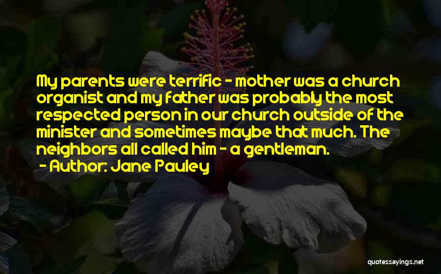 Church Father Quotes By Jane Pauley
