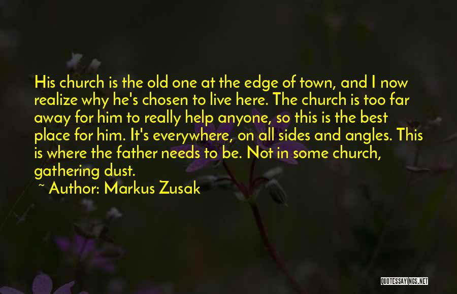 Church Father Quotes By Markus Zusak
