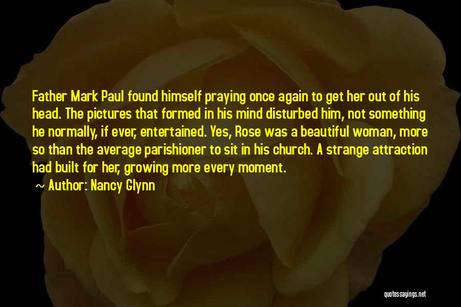 Church Father Quotes By Nancy Glynn
