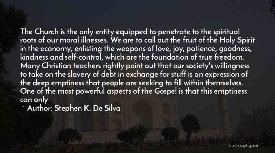 Church Father Quotes By Stephen K. De Silva