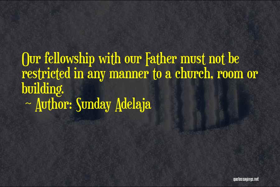 Church Father Quotes By Sunday Adelaja
