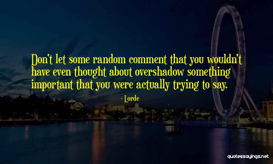 Church First Baptist Quotes By Lorde Church First Baptist Quotes By Lorde