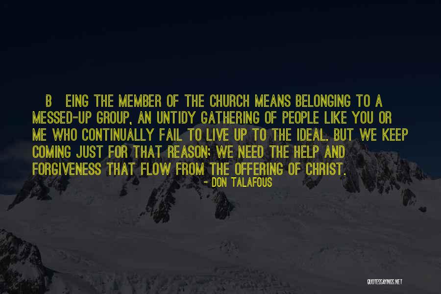 Church Flow Quotes By Don Talafous Church Flow Quotes By Don Talafous