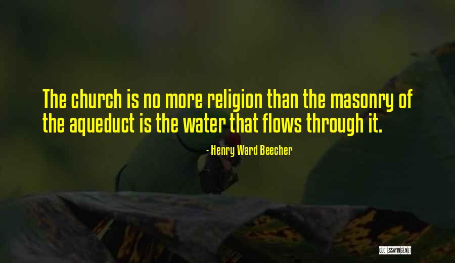 Church Flow Quotes By Henry Ward Beecher Church Flow Quotes By Henry Ward Beecher