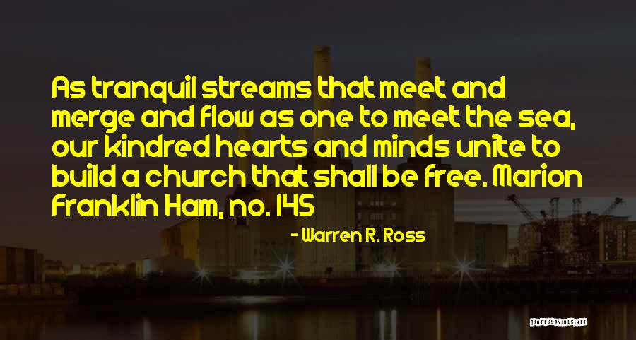 Church Flow Quotes By Warren R. Ross Church Flow Quotes By Warren R. Ross