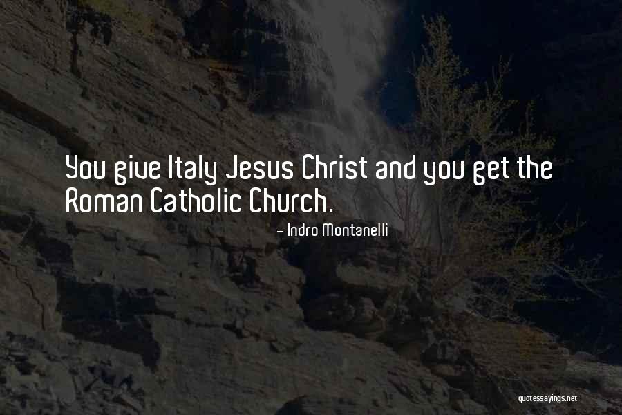 Church Giving Quotes By Indro Montanelli Church Giving Quotes By Indro Montanelli