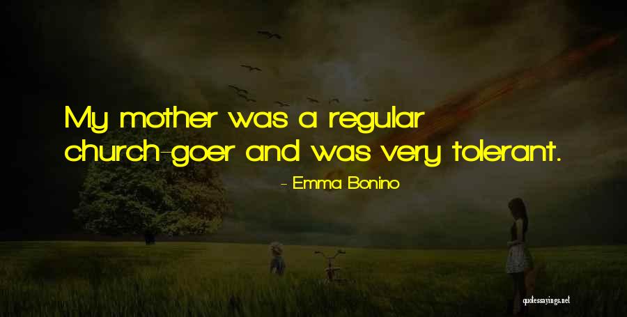 Church Goer Quotes By Emma Bonino