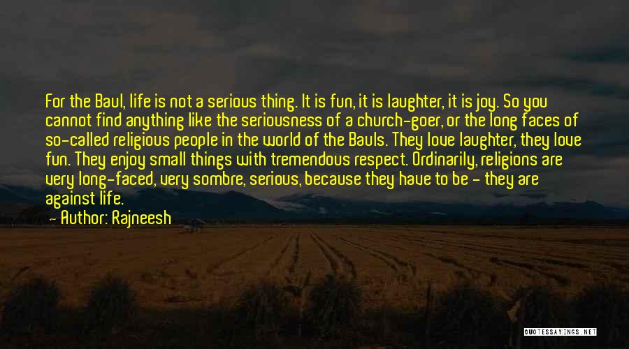 Church Goer Quotes By Rajneesh