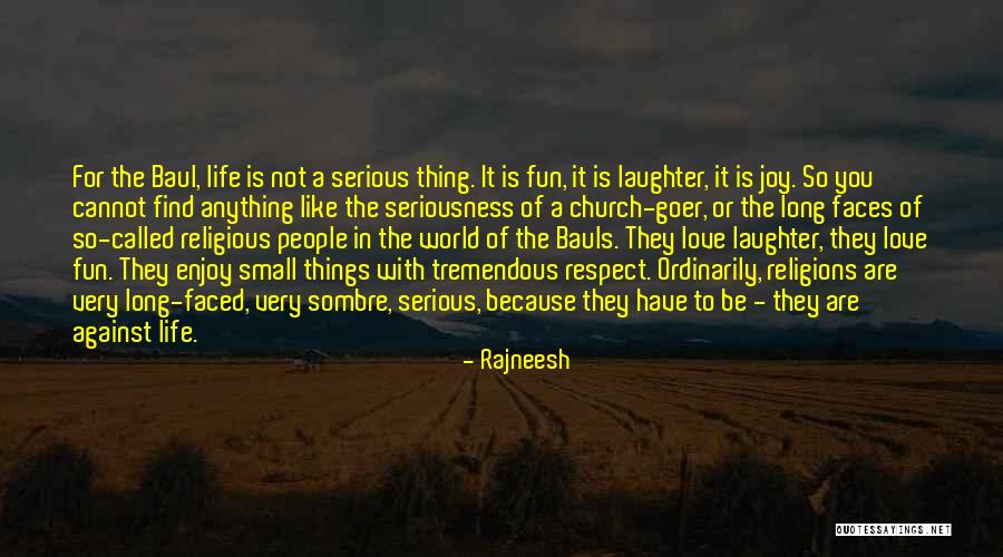 Church Goer Quotes By Rajneesh