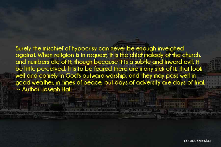 Church Going Hypocrisy Quotes By Joseph Hall
